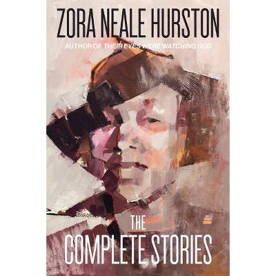 The Complete Stories - By Zora Neale Hurston (paperback) : Target