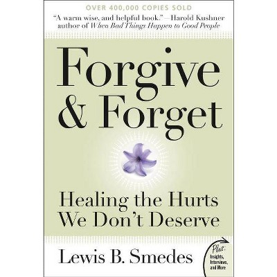 Forgive and Forget - by  Lewis B Smedes (Paperback)