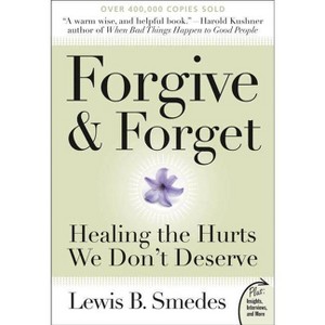 Forgive and Forget - by  Lewis B Smedes (Paperback) - 1 of 1