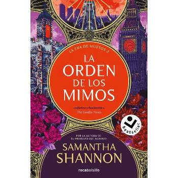 La Orden de Los Mimos / The Mime Order - (La Era de Huesos / Bone Season) by  Samantha Shannon (Paperback)