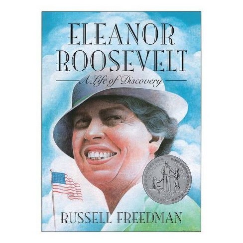 Eleanor Roosevelt - (clarion Nonfiction) By Russell Freedman
