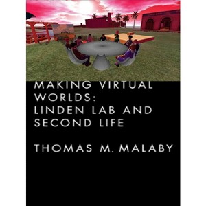 Making Virtual Worlds - by  Thomas Malaby (Hardcover) - 1 of 1