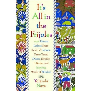It's All in the Frijoles - by  Yolanda Nava (Paperback) - 1 of 1