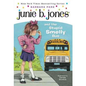 Junie B. Jones and the Stupid Smelly Bus ( Junie B. Jones) (Paperback) by Barbara Park
