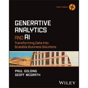 Generative Analytics and AI - (Tech Today) by  Paul Golding & Geoff McGrath (Paperback) - 1 of 1
