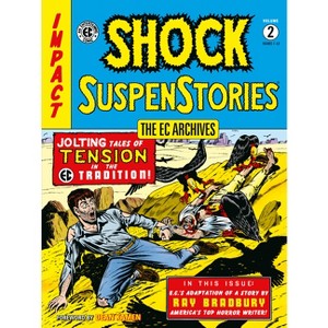 The EC Archives: Shock Suspenstories Volume 2 - by  Bill Gaines & Al Feldstein (Paperback) - 1 of 1