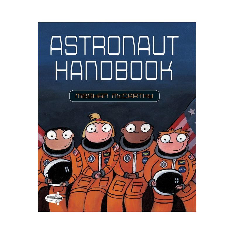 Astronaut Handbook - by  Meghan McCarthy (Paperback), 1 of 2