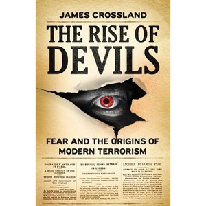 The Rise of Devils - by  James Crossland (Hardcover) - 1 of 1