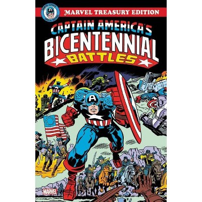 Captain America's Bicentennial Battles: All-New Marvel Treasury Edition - by  Jack Kirby (Paperback)