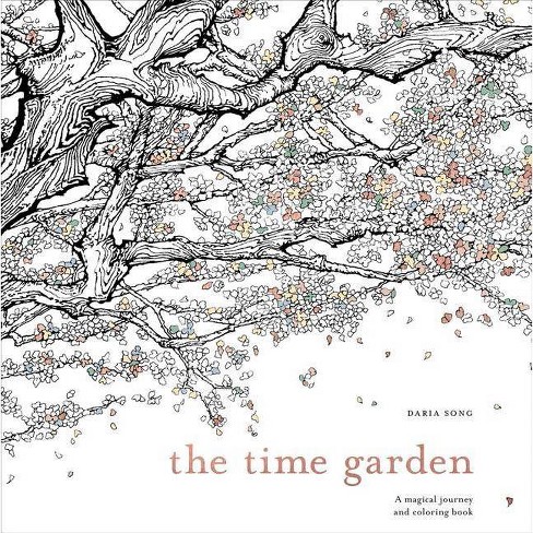 The Time Garden Adult Coloring Book: A Magical Journey and Coloring Book - by Daria Song (Paperback) - image 1 of 1