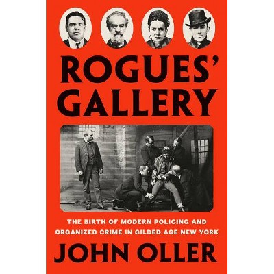 Rogues' Gallery - by  John Oller (Hardcover)