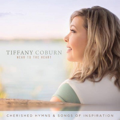 Tiffany Coburn - Near To The Heart: Cherished Hymns & Songs Of Inspiration (CD)