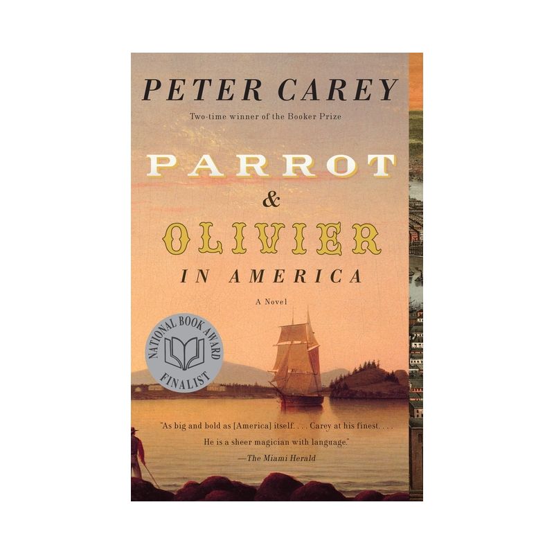 Parrot and Olivier in America - (Vintage International) by  Peter Carey (Paperback), 1 of 2