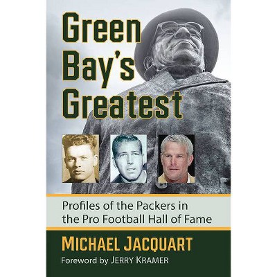 Green Bay's Greatest - by  Michael Jacquart (Paperback)