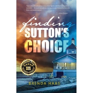 Finding Sutton's Choice - by  Brenda Haas (Paperback) - 1 of 1