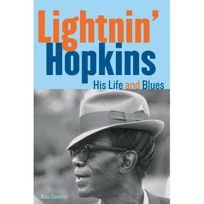 Lightnin' Hopkins - by  Alan Govenar (Paperback)