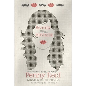 Beauty and the Mustache - by  Penny Reid (Paperback) - 1 of 1