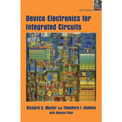 Integrated Circuits 3e - 3rd Edition by Richard S Muller & Ping K Ko &  Andrew Muller (Hardcover)
