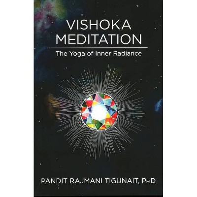 Vishoka Meditation - by  Rajmani Tigunait (Paperback)