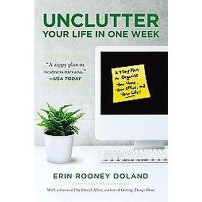 Unclutter Your Life in One Week - by  Erin Rooney Doland (Paperback)