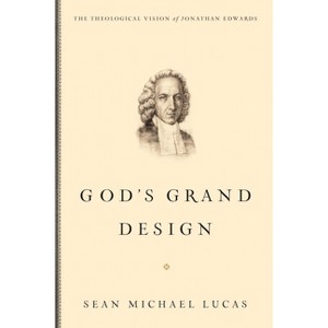 God's Grand Design - by  Sean Michael Lucas (Paperback) - 1 of 1