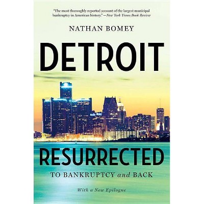 Detroit Resurrected - by  Nathan Bomey (Paperback)