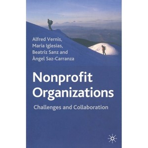 Nonprofit Organizations - by  Alfred Vernis & M Iglesias & Beatriz Sanz & Angel Saz-Carranza (Paperback) - 1 of 1