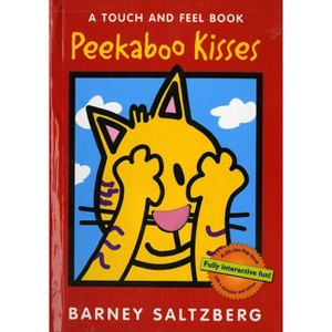 Peekaboo Kisses - (Touch and Feel Books (Red Wagon)) by  Barney Saltzberg (Hardcover) - 1 of 1