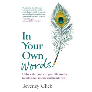 In Your Own Words - by  Beverley Glick (Paperback) - 1 of 1