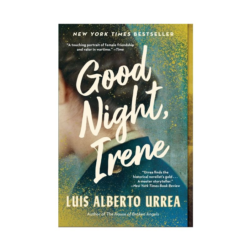Good Night, Irene - by Luis Alberto Urrea, 1 of 2