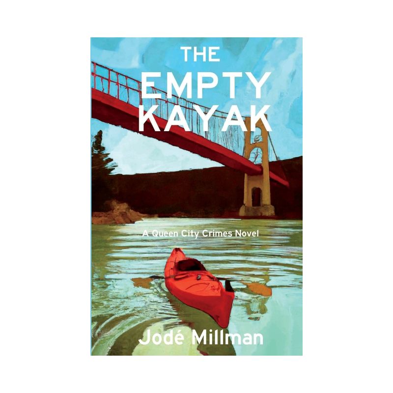 The Empty Kayak - (A Queen City Crimes Mystery) by  Jodé Millman (Paperback), 1 of 2