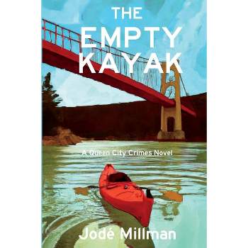 The Empty Kayak - (A Queen City Crimes Mystery) by  Jodé Millman (Paperback)