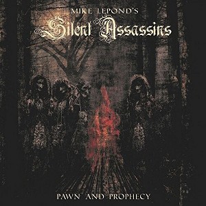 Mike Lepond's Silent Assassins - Pawn And Prophecy (Vinyl) - 1 of 1