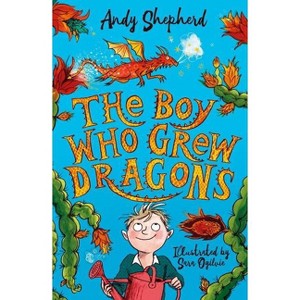 The Boy Who Grew Dragons - by  Andy Shepherd (Hardcover) - 1 of 1