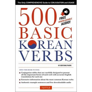 500 Basic Korean Verbs - by  Kyubyong Park (Paperback) - 1 of 1