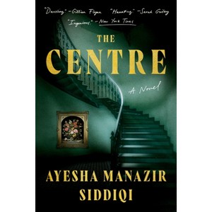 The Centre - by Ayesha Manazir Siddiqi - 1 of 1