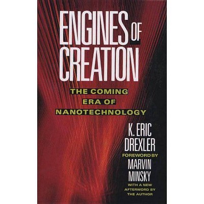 Engines of Creation - (Anchor Library of Science) by  Eric Drexler (Paperback)