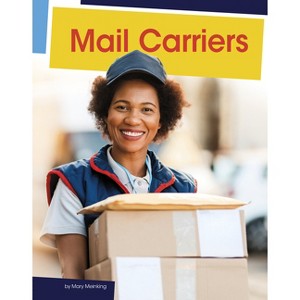 Mail Carriers - (Jobs People Do) by Mary Meinking - 1 of 1