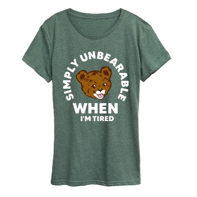 Women's - Instant Message - Tired Simply Unbearable Short Sleeve Graphic T-Shirt