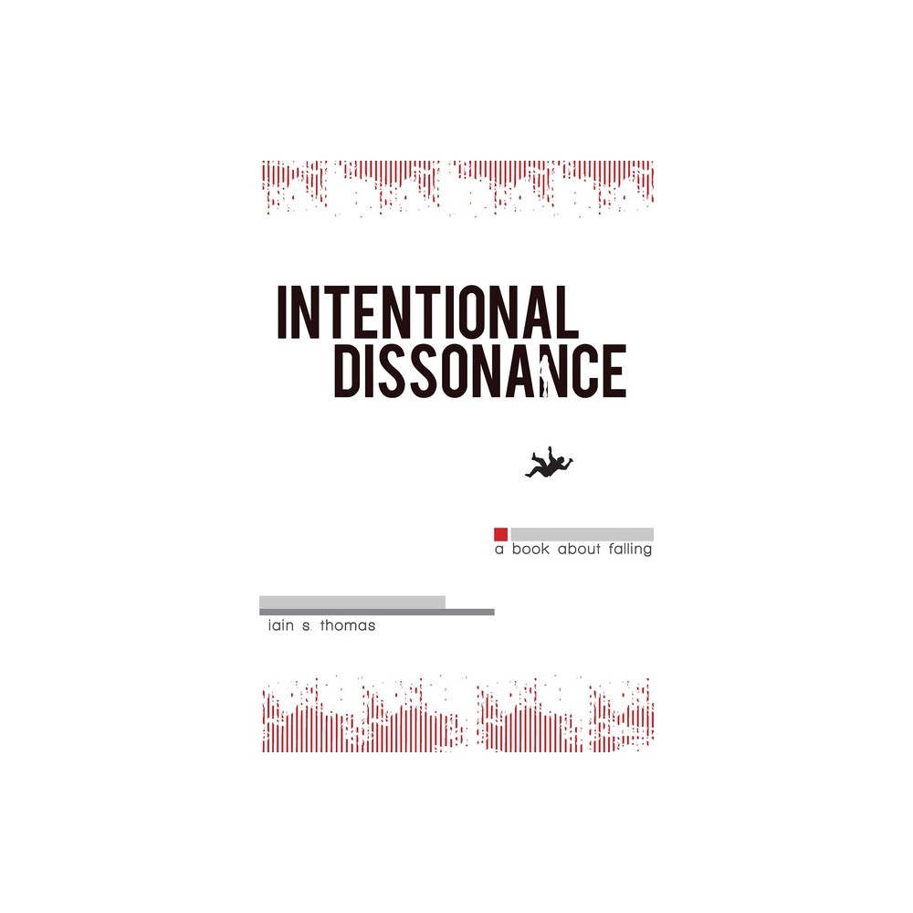 ISBN 9781926760865 product image for Intentional Dissonance - by Iain S Thomas (Paperback) | upcitemdb.com