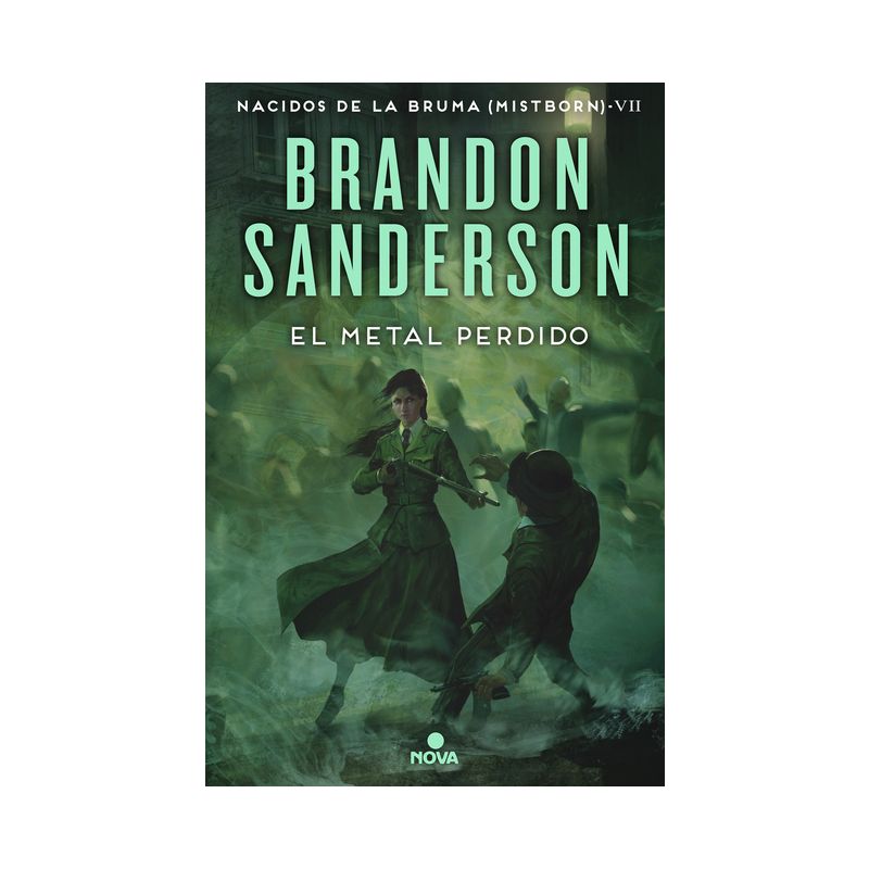 El Metal Perdido / The Lost Metal: A Mistborn Novel - (Nacidos de la Bruma / Mistborn) by  Brandon Sanderson (Hardcover), 1 of 2