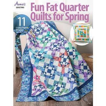 Fun Fat Quarter Quilts for Spring - by  Annie's (Paperback)