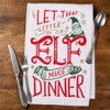 Primitives By Kathy Let That Little Elf Make Dinner Kitchen Towel - 28" x 28" - 2 of 3