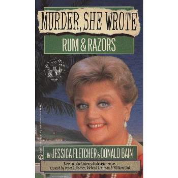 Rum and Razors - (Murder, She Wrote) by  Jessica Fletcher & Donald Bain (Paperback)