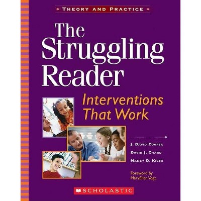 The Struggling Reader - (Teaching Resources) by  J David Cooper & David J Chard & Nancy D Kiger (Paperback)