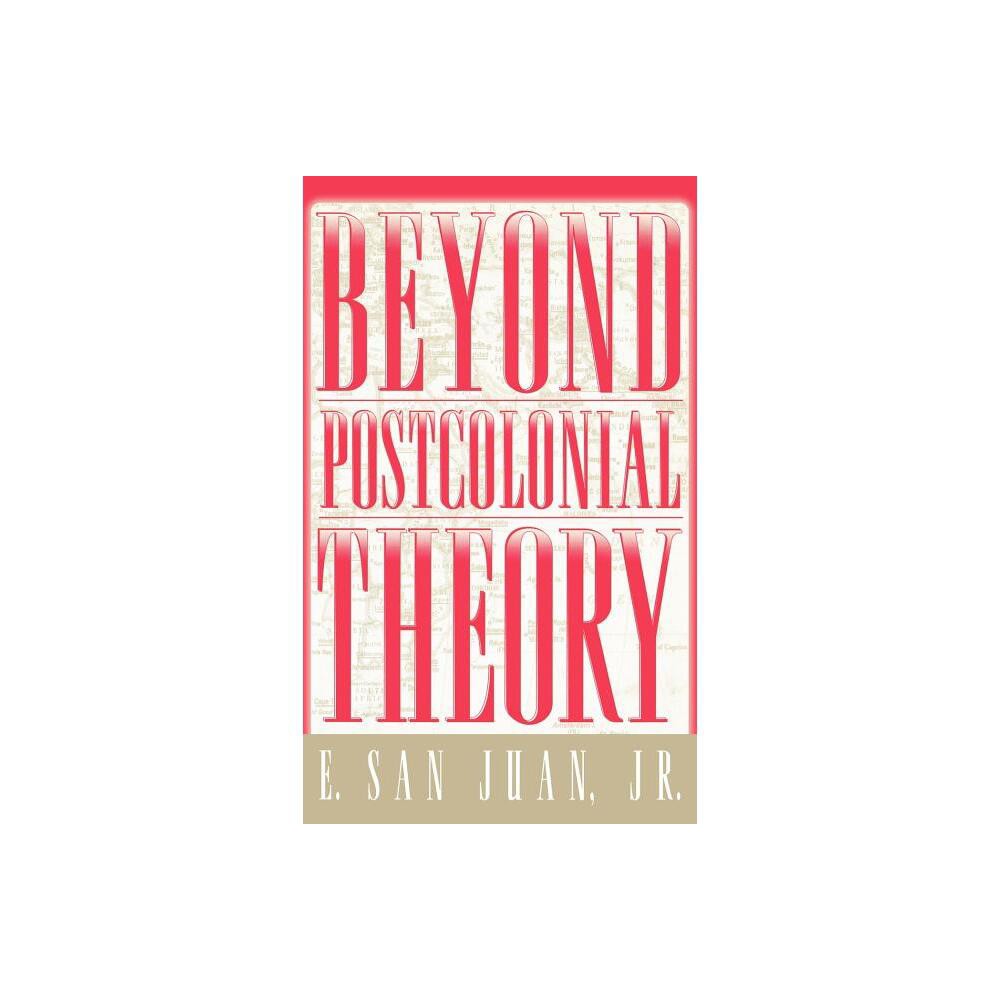 Beyond Postcolonial Theory - by Na Na (Hardcover)