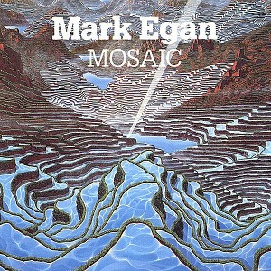 Mark Egan - Mosaic (CD) - 1 of 1