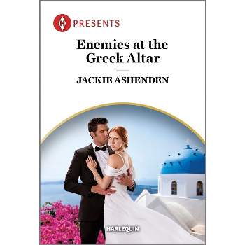 Enemies at the Greek Altar - (Teras Wedding Challenge) by  Jackie Ashenden (Paperback)