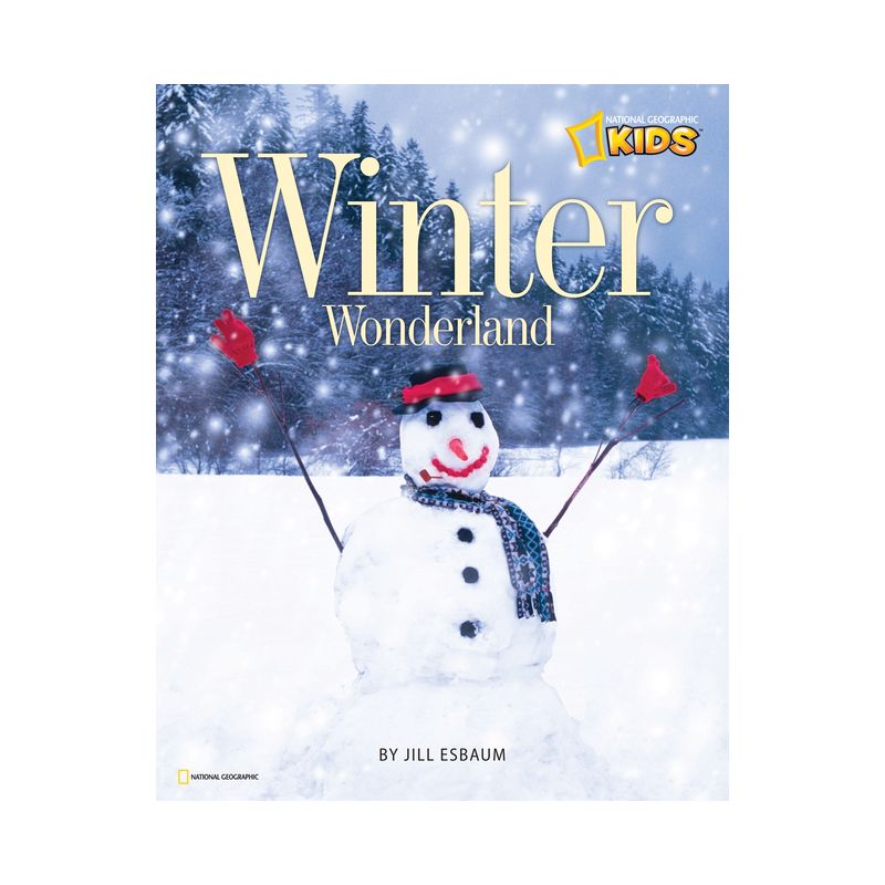 Winter Wonderland - (National Geographic Kids) by  Jill Esbaum (Paperback), 1 of 2