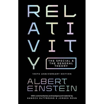 Relativity - 100th Edition,Annotated by  Albert Einstein (Hardcover)